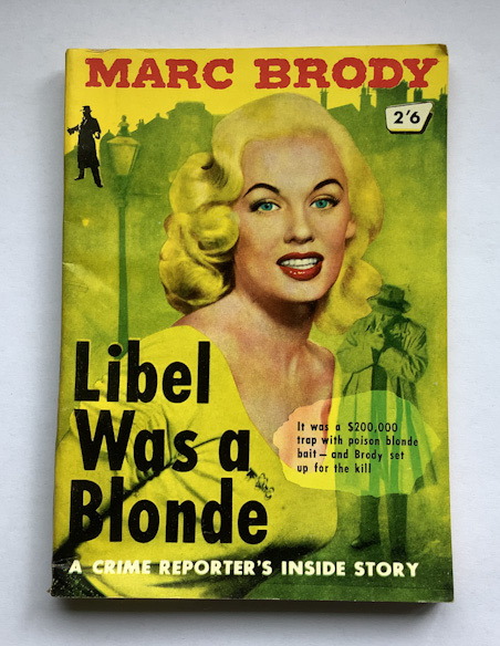1957 LIBEL WAS A BLONDE Australian Pulp Fiction book by Marc Brody 1st edition